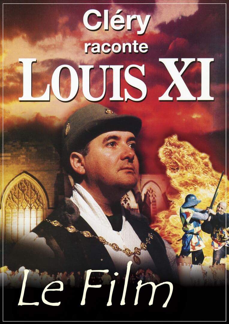 DVD du spectacle Cléry raconte Louis XI